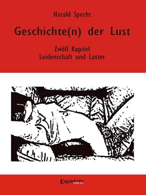 cover image of Geschichte(n) der Lust – Zwölf Kapitel über Leidenschaft und Laster